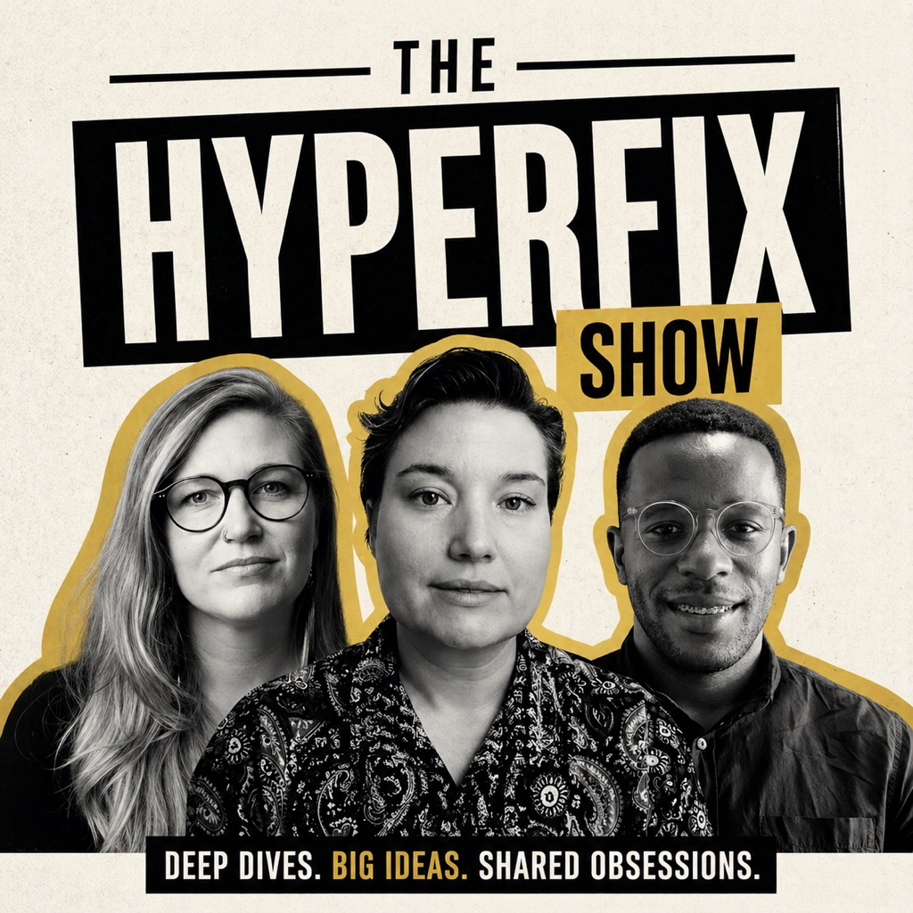 The HyperFix Show podcast cover featuring the three hosts